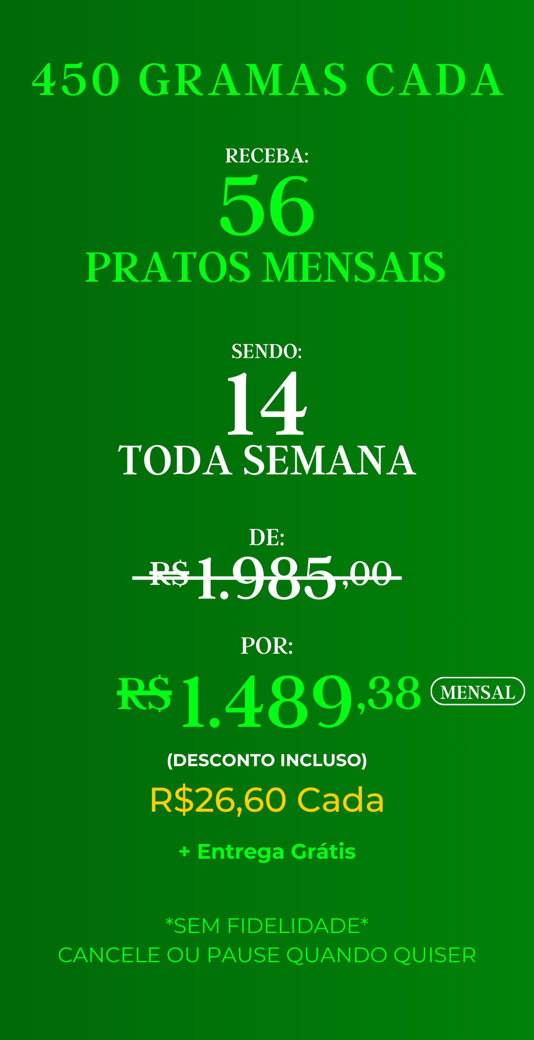 Assinatura com 56 marmitas mensais – Gourmet, porções de 450g cada