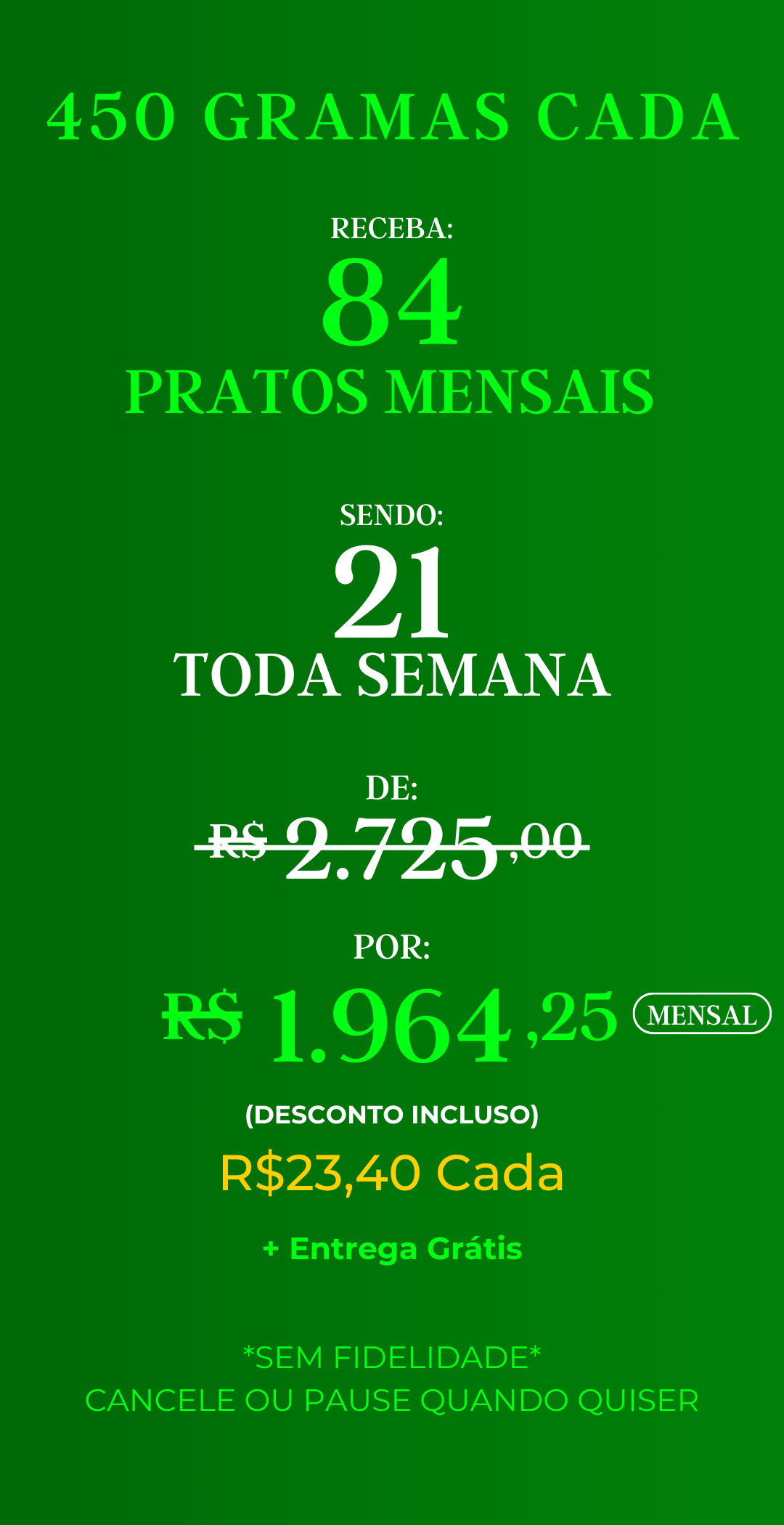 Assinatura com 84 marmitas mensais – Gourmet, porções de 450g cada