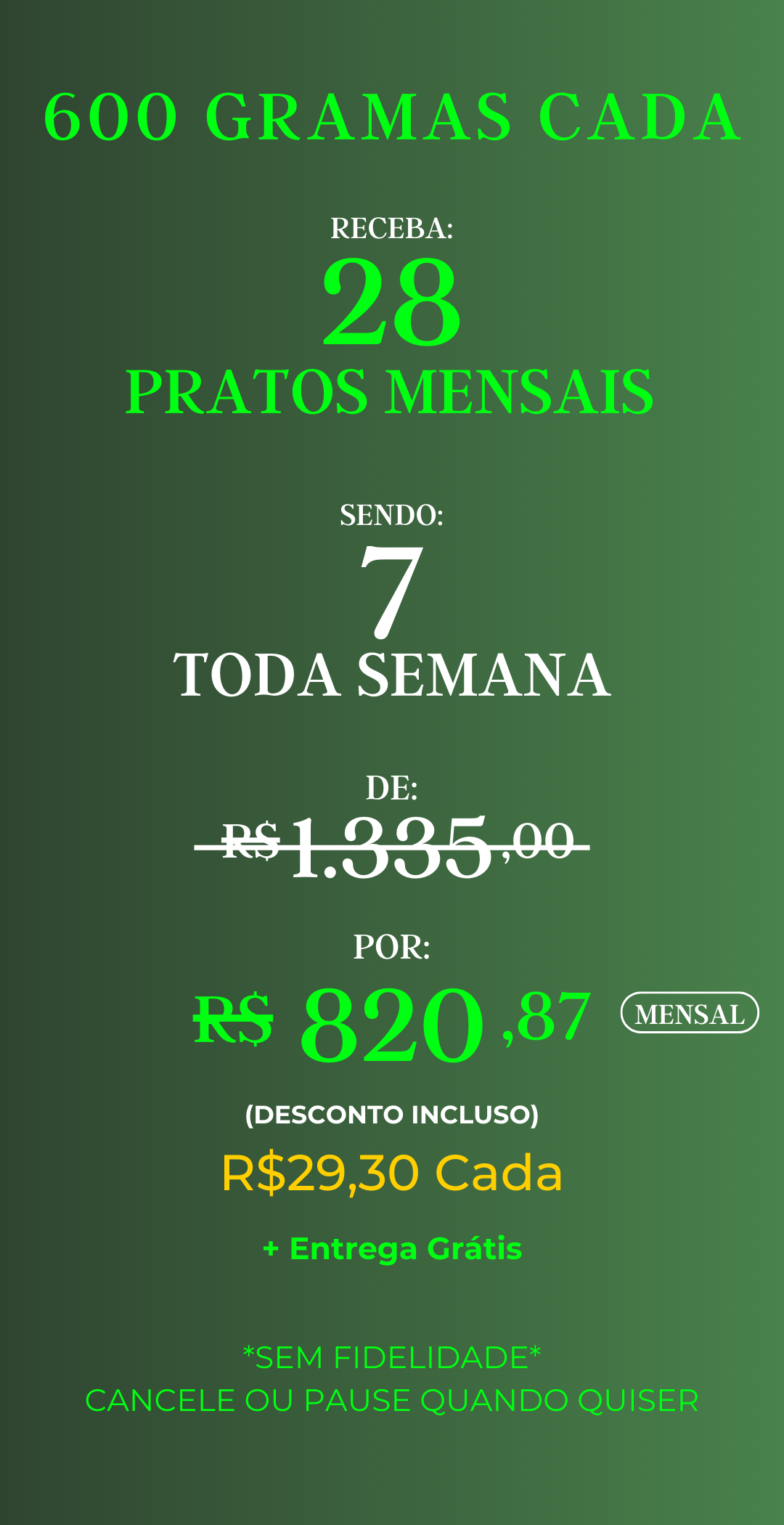 Assinatura com 28 marmitas mensais – Gourmet, porções de 600g cada